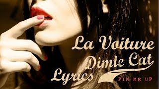Dimie Cat - La Voiture Lyrics
