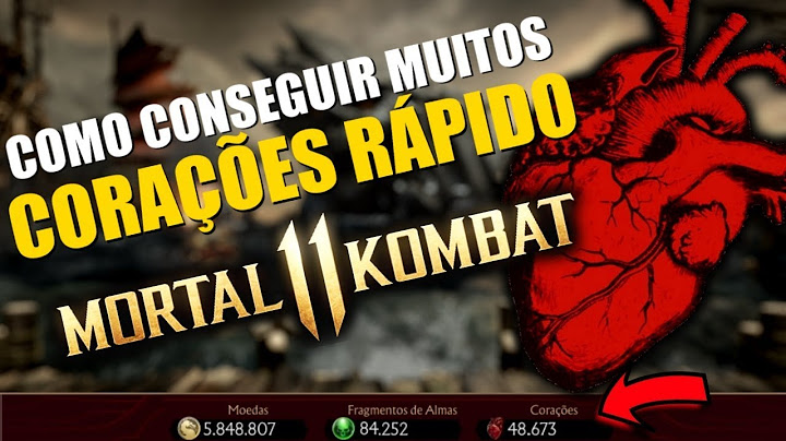 COMO CONSEGUIR CORAÇÕES RÁPIDO E SEM GLITCH - MORTAL KOMBAT 11