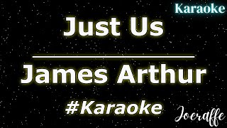 James Arthur - Just Us (Karaoke)