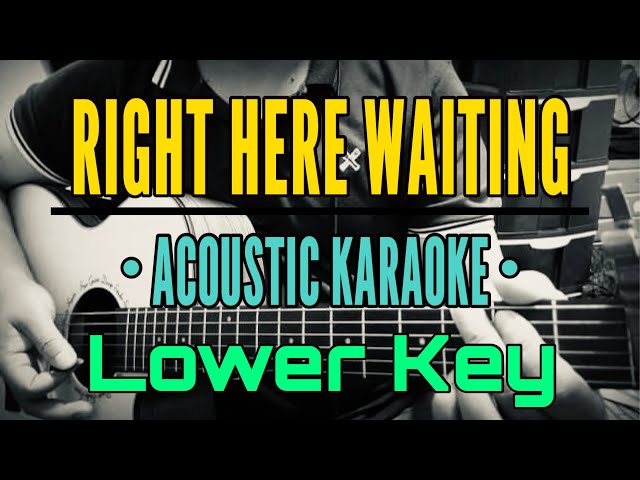 Right Here Waiting - Richard Marx (Acoustic Karaoke) class=