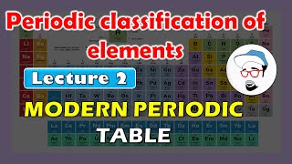 The Modern Periodic Table || Periodic classification of elements Class 10 SSC CBSE