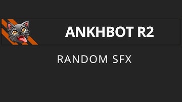 [AnkhBot Tutorial] Random SFX (Streamlabs Chatbot)