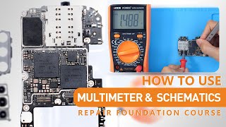 How To Use Multi-meter and How To Find Faulty in Schematics - Logic Board Repair Foundation Course