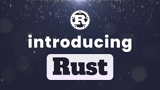Getting started with Rust. A brief Introduction to the language