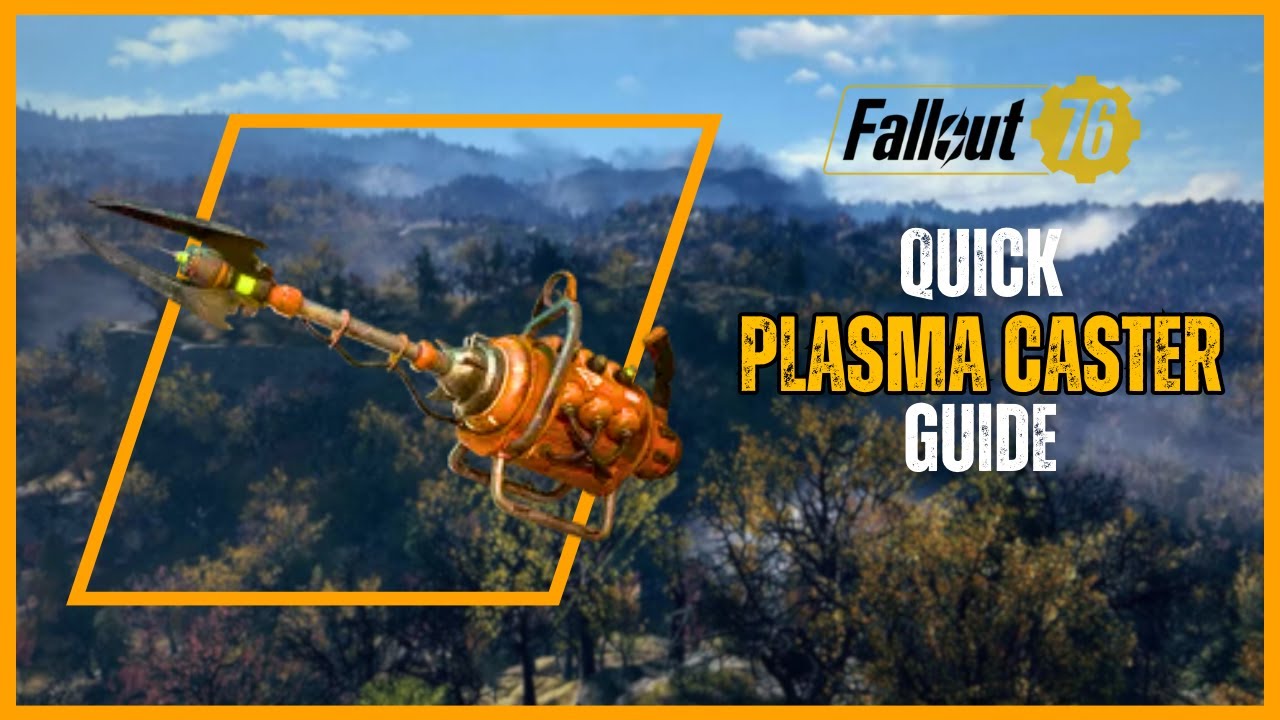 Quick Plasma Caster Guide in Fallout 76 !! YouTube