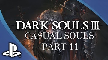 Dark Souls 3 | Pyro Build Stream | Part 11 - Wax on , Wax off