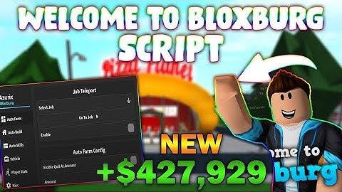 *NEW* Bloxburg Script (PASTEBIN 2025) (INFINITE MONEY, AUTOFARM , 150K IN 5 MINUTES)