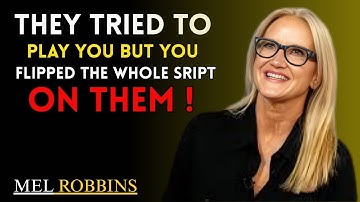 They Tried to Play But You Flipped the Whole Script | MEL ROBBINS | THE MOTIVATIONAL SPEECH |