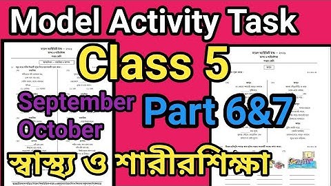 Class 5 Sastho O Sarir Sikkha Model Activity Task Part 6 Part 7/Health And Physical Education class5