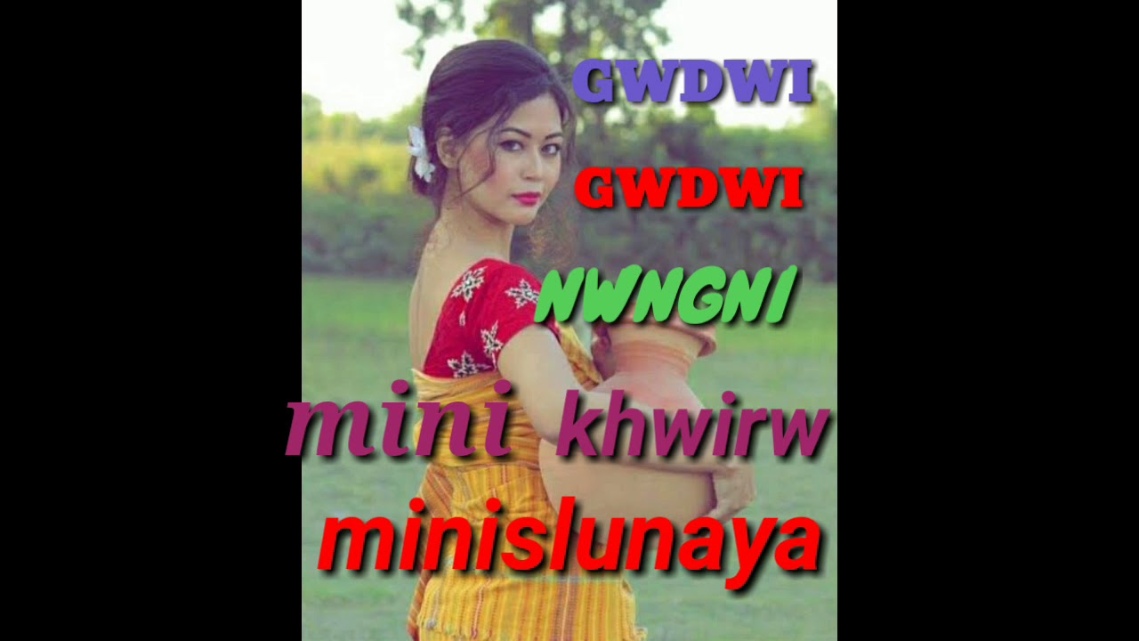 Gwdwi gwdwi nwngni mini khwirw minislunaya  Bodo romantic song  bodo music song