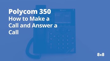 Polycom 350 How to Make a Call and Anwser a Call