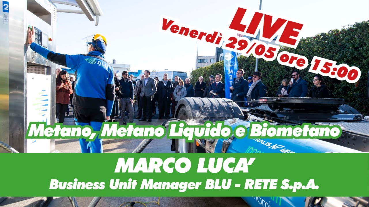 Ecomotori LIVE: con Marco Lucà parleremo di Metano, Metano Liquido e Biometano