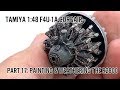 Tamiya 1:48 F4U-1A Corsair Part 17: Painting & weathering the R2800