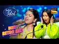 &quot;Aapki Aankhon Mein&quot; Arunita के Notes ने उड़ाए सबके होश | Indian Idol 12 | Best Of Retro Mix