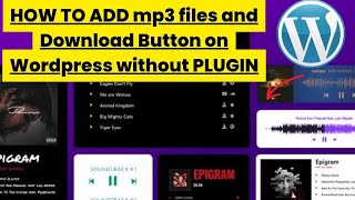 HOW TO ADD mp3 files and Download Button on Wordpress without PLUGIN