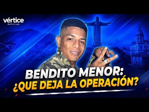 Bendito Menor: ¿Qué deja la operación?