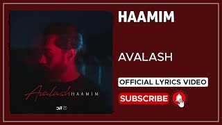 Haamim - Avalash I Lyrics Video ( حامیم - اولاش )