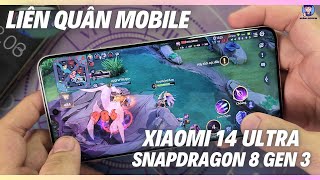 Test Game Liên Quân Mobile trên Siêu Phẩm Xiaomi 14 Ultra