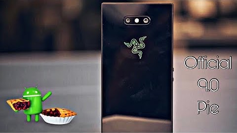 Razer Phone 2 Official 9.0 Pie Update