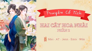 [Truyện Cổ Tích] HAI CÂY HOA NHÀI - PHẦN 2 | LÊ LA CHANNEL