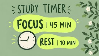 45/10 Pomodoro Timer | Deep Focus Study Session 📚👩‍💻