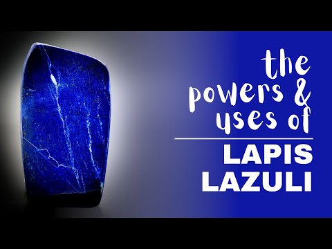 Video: Lapis lazuli stones: heal the soul and heal the body