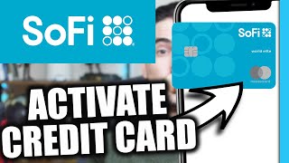 How to Activate SoFi Credit Card
