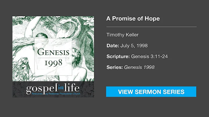 A Promise of Hope  Timothy Keller [Sermon]
