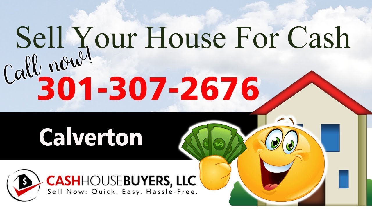 SELL YOUR HOUSE FAST FOR CASH Calverton MD | CALL 301 307 2676 | We Buy Houses Calverton MD