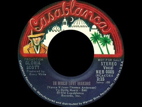 Gloria Scott - Too Much Love Making ℗ 1974