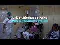 U.S. oil blockade strains Cuba’s healthcare system