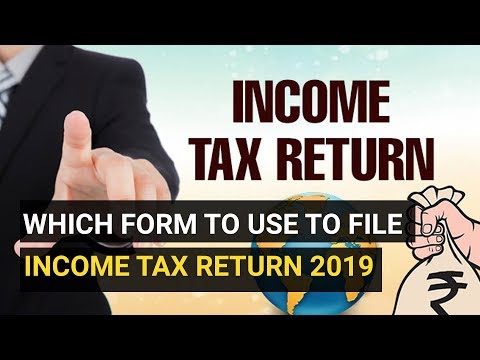 ITR Form I, II, III or IV? Which form to use to file Income Tax Return 2019