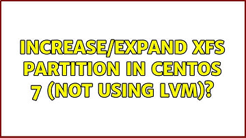 Increase/Expand xfs partition in CentOS 7 (not using LVM)?