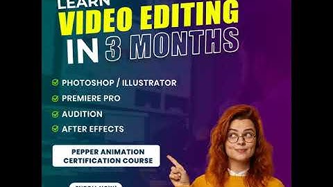 Learn Video Editing Course in Delhi from Pepper Animation Institute, Video Editing Training in Delhi