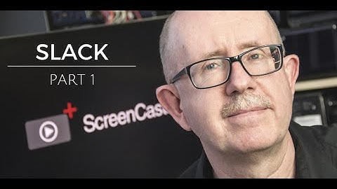 Slack Part 1 - ScreenCastsOnline Tutorial of the Week Preview