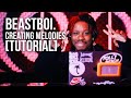 Tutorial beastboi  creating a melody