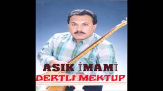 Aşık İmami - Mektup (Deka Müzik) Resimi