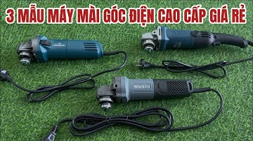 3 Mẫu Máy Mài Góc Cắm Điện Cao Cấp Giá Rẻ Chính Hãng Hàng Boshun và Workfix