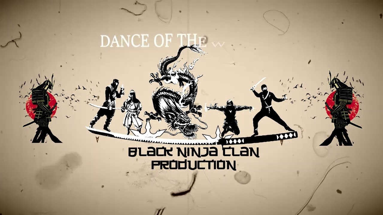Black Ninja Clan Production - DANCE OF THE WARRIORS(Official audio)  (2023)