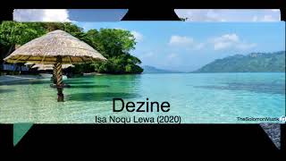 Dezine - Isa Noqu Lewa (2020 Fiji)