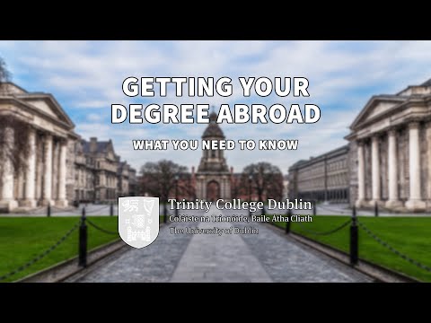 Getting Your Degree Abroad - What You Need To Know
