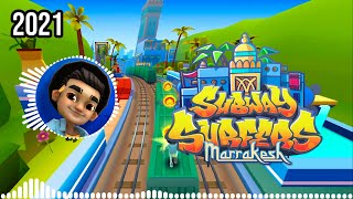 SUBWAY SURFERS MARRAKESH 2021 | FULL THEME SONG OFFICIAL HD