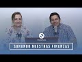 Sanando nuestras finanzas  ottoniel y carolina osorio  problemas y soluciones