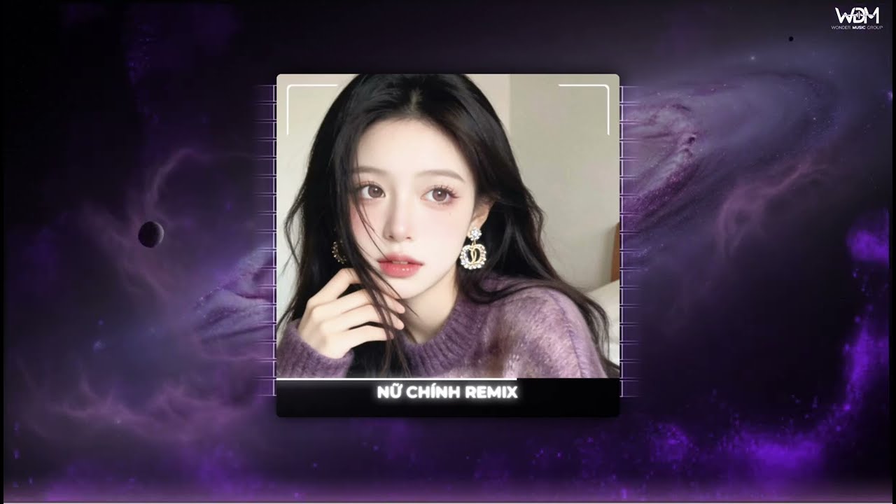 NỮ CHÍNH REMIX | LẶNG NHÌN ANH ĐANG TRONG VAI DIỄN NGỠ ĐÂU EM LÀ NỮ CHÍNH.. NHẠC HOT TIKTOK | WDM