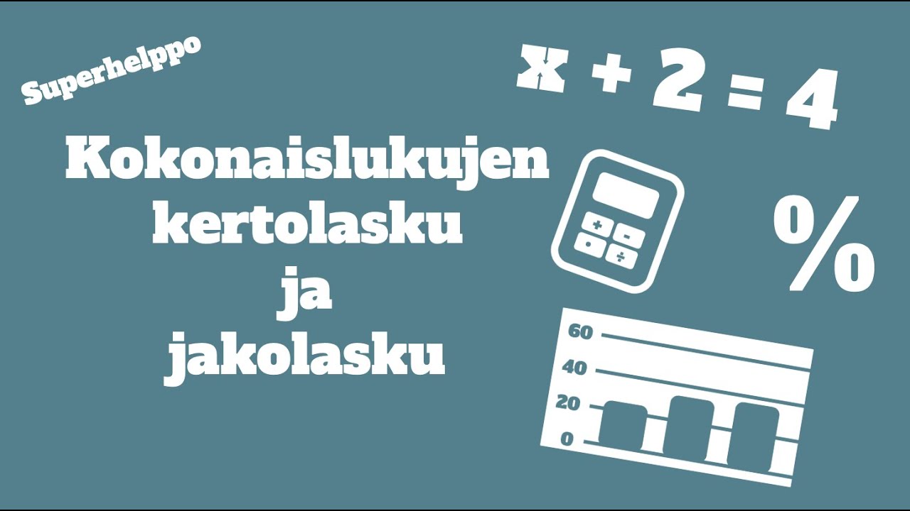 Kokonaislukujen kertolasku ja jakolasku