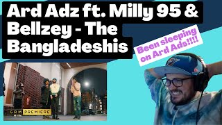 Ard Adz ft. Milly 95 & Bellzey - The Bangladeshis [Reaction] | Some guy's opinion