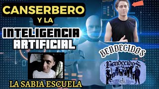 ENTERATE COMO SE UTILIZO LA INTELIGENCIA ARTIFICIAL EN LOS TEMAS DE CANSERBERO {LA SABIA ESCUELA}