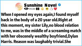 When I opened my eyes again,I found myself back in the body of a 20 year old.Right at this moment,