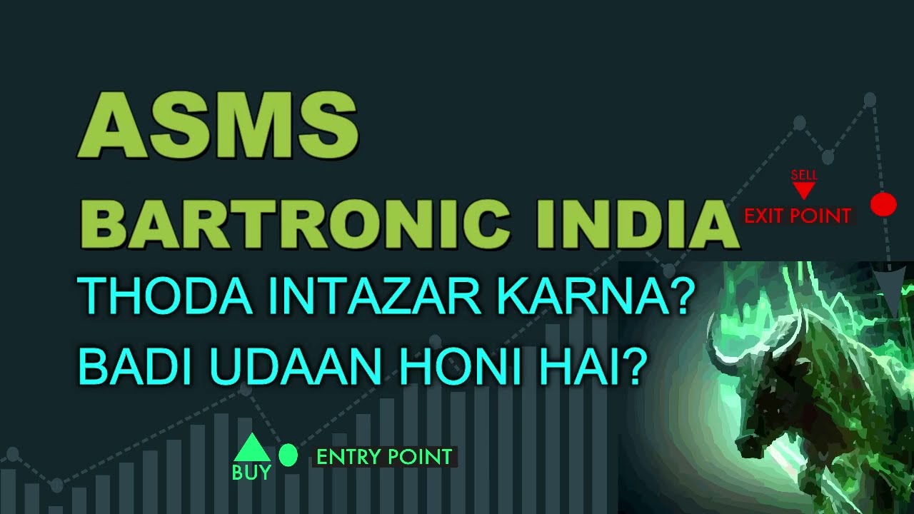 Bartronics India Ltd latest news - Bartronics today news - ASMS targer - Bartronic pridiction - ASMS