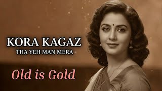 Kora Kagaz Tha Ye Man Mera   Old Is Gold Romantic Hindi Song  60s70s Melodious Bollywood Classic